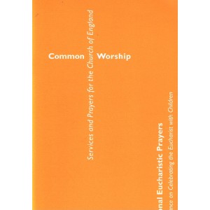 Common Worship Additional Eucharistic Prayers